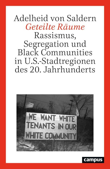 „Adelheid von Saldern: Geteilte Räume. Rassismus, Segregation in U.S-Stadtregionen des 20. Jahrhunderts.“ Schwarz-weißes Foto.