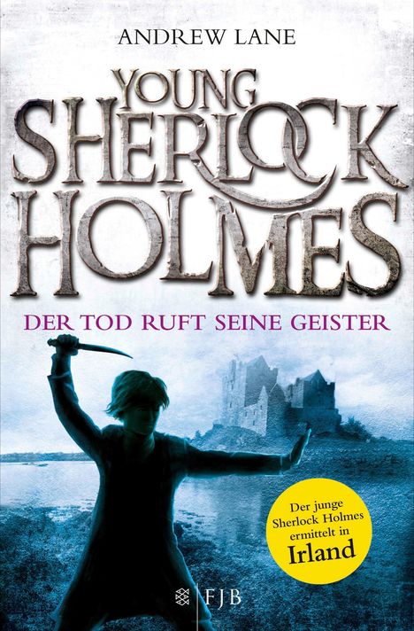 Andrew Lane: Young Sherlock Holmes 06. Der Tod ruft seine Geister - Der junge Sherlock Holmes ermittelt in Irland, Buch