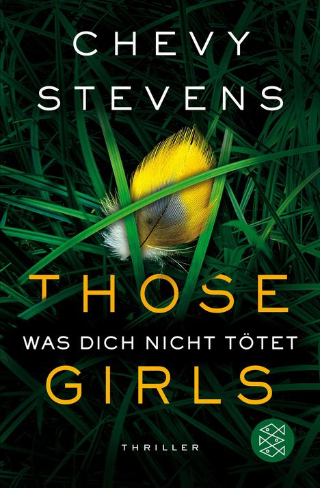 Chevy Stevens: Those Girls - Was dich nicht tötet, Buch