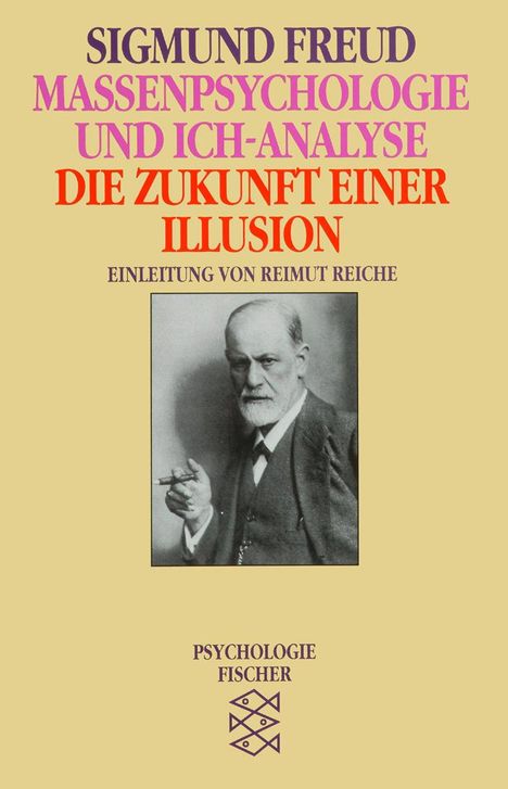 Sigmund Freud: Massenpsychologie und Ich-Analyse/Die Zukunft einer Illusion, Buch