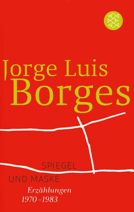 Jorge Luis Borges: Borges, J: Spiegel und Maske, Buch