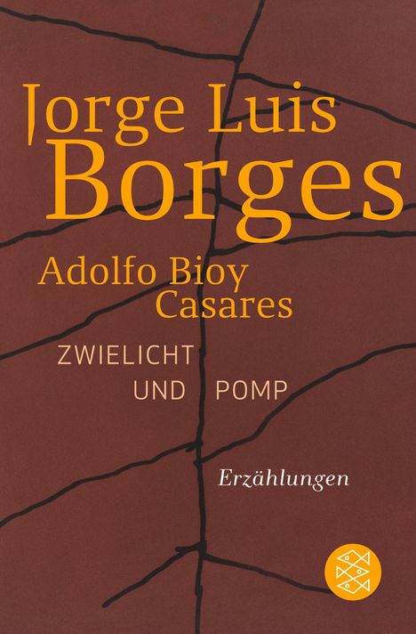 Jorge Luis Borges: Zwielicht und Pomp, Buch