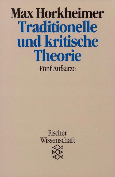 Max Horkheimer: Traditionelle und kritische Theorie, Buch