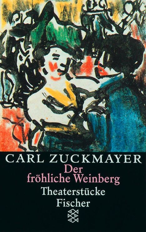 Carl Zuckmayer: Der fröhliche Weinberg, Buch