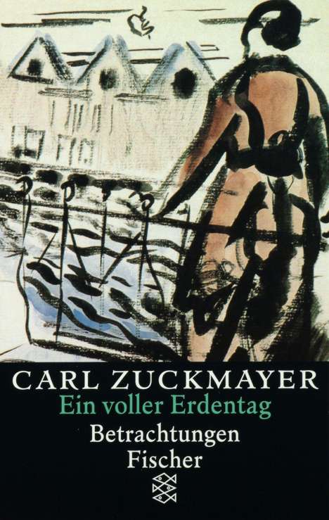 Carl Zuckmayer: Ein voller Erdentag, Buch