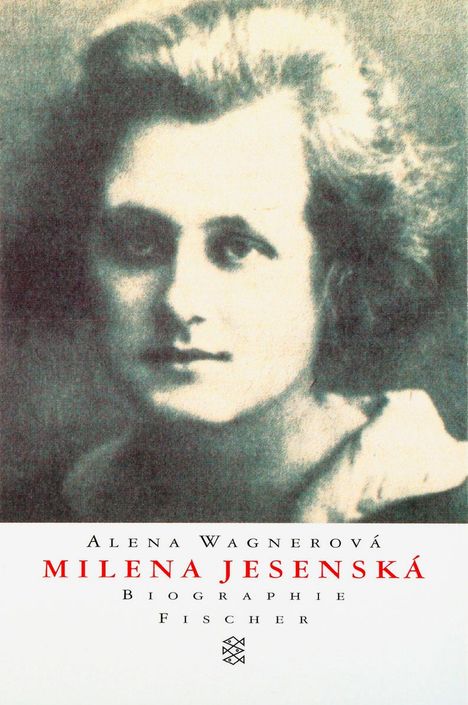 Alena Wagnerová: Milena Jesenská, Buch