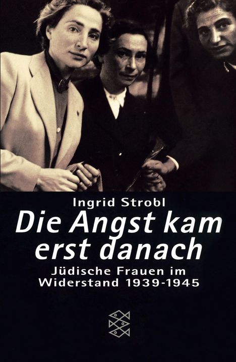 Ingrid Strobl: Die Angst kam erst danach, Buch