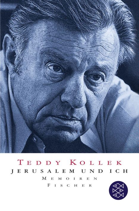 Teddy Kollek: Kollek, T: Jerusalem und ich, Buch