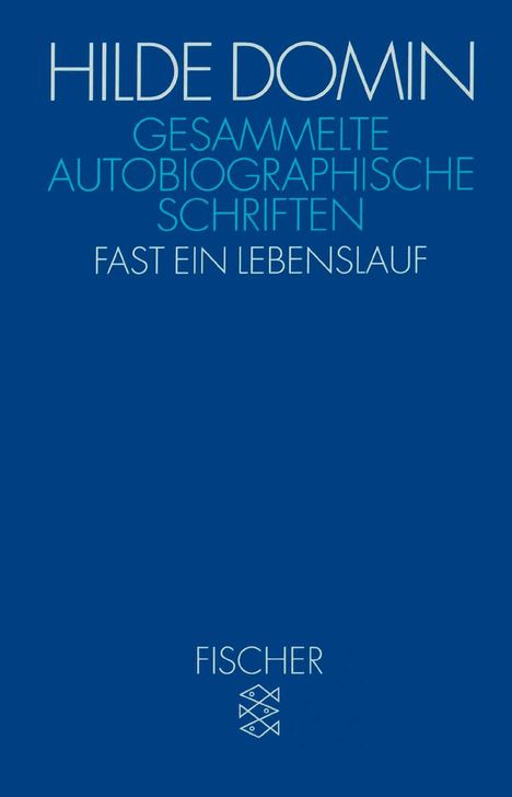 Hilde Domin: Gesammelte autobiographische Schriften, Buch