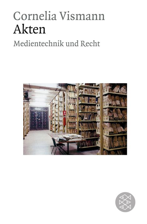 Cornelia Vismann: Akten, Buch