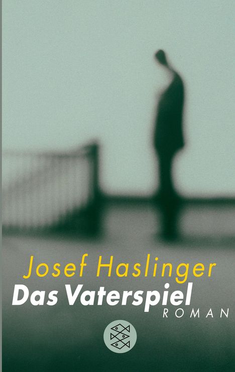 Josef Haslinger: Das Vaterspiel, Buch