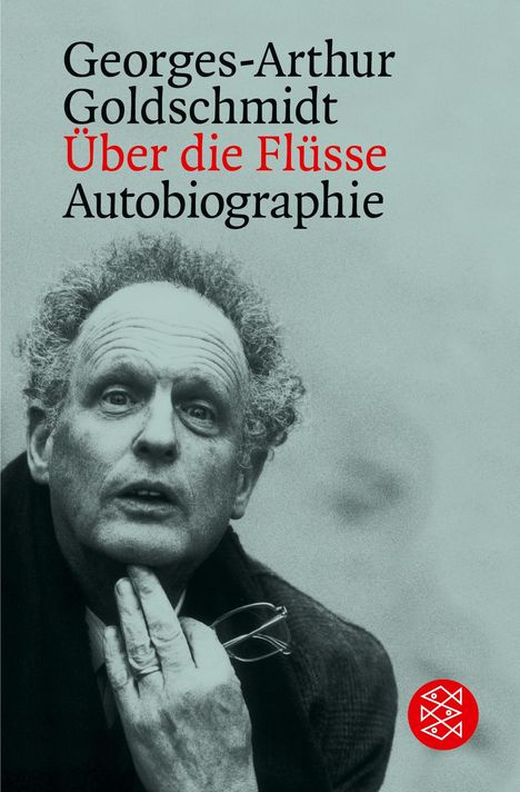 Georges-Arthur Goldschmidt: Über die Flüsse, Buch
