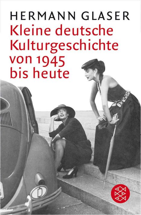 Hermann Glaser: Kleine deutsche Kulturgeschichte von 1945 bis heute, Buch