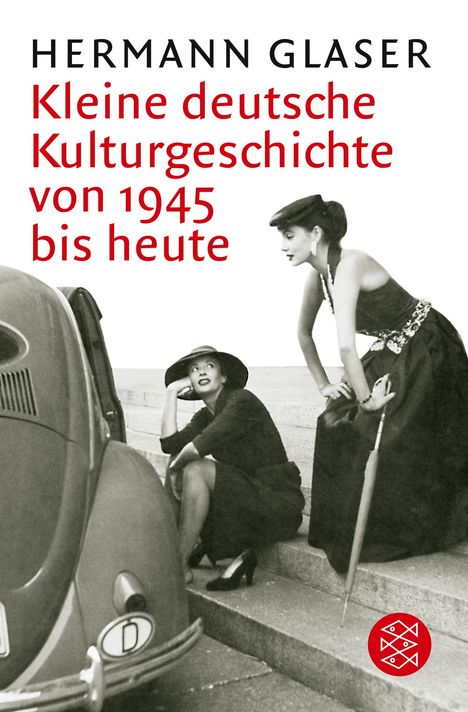 Hermann Glaser: Kleine deutsche Kulturgeschichte von 1945 bis heute, Buch