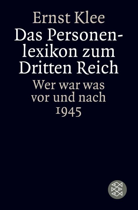 Ernst Klee: Das Personenlexikon zum Dritten Reich, Buch