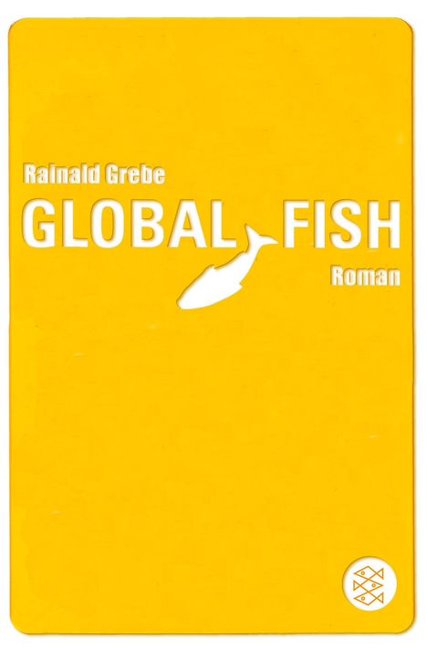 Rainald Grebe: Global Fish, Buch