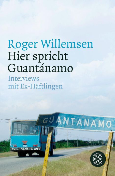 Roger Willemsen (1955-2016): Hier spricht Guantánamo, Buch