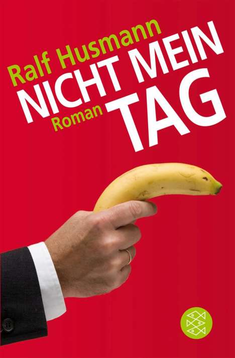Ralf Husmann: Nicht mein Tag, Buch