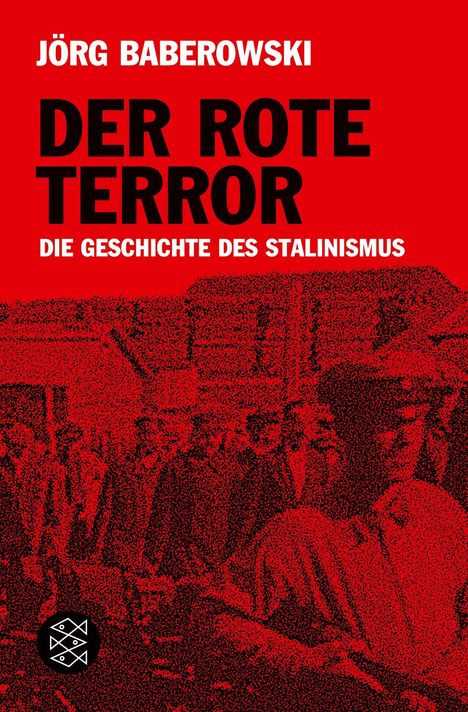 Jörg Baberowski: Der rote Terror, Buch