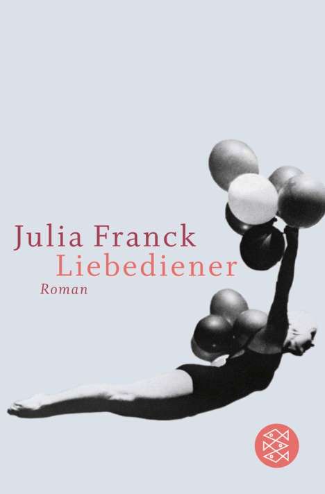 Julia Franck: Liebediener, Buch