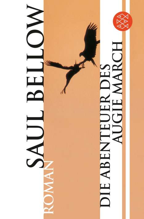 Saul Bellow: Bellow, S: Abenteuer des Augie March, Buch
