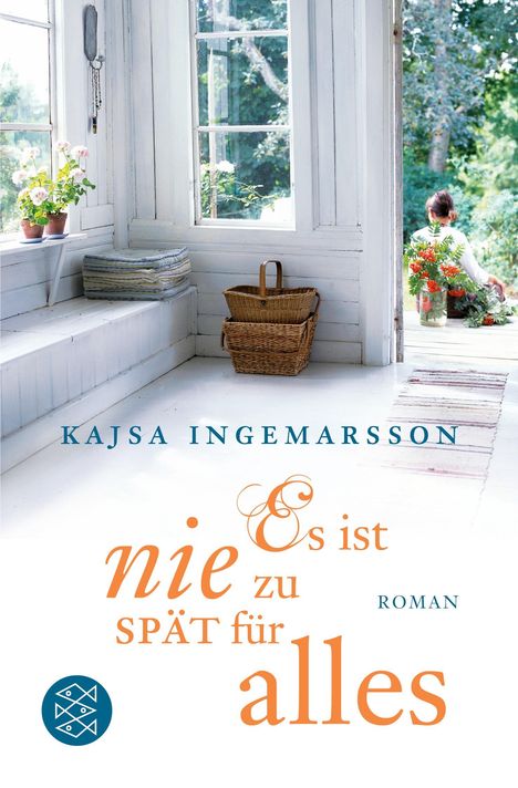 Kajsa Ingemarsson: Es ist nie zu spät für alles, Buch