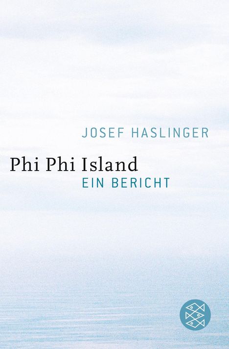 Josef Haslinger: Phi Phi Island, Buch