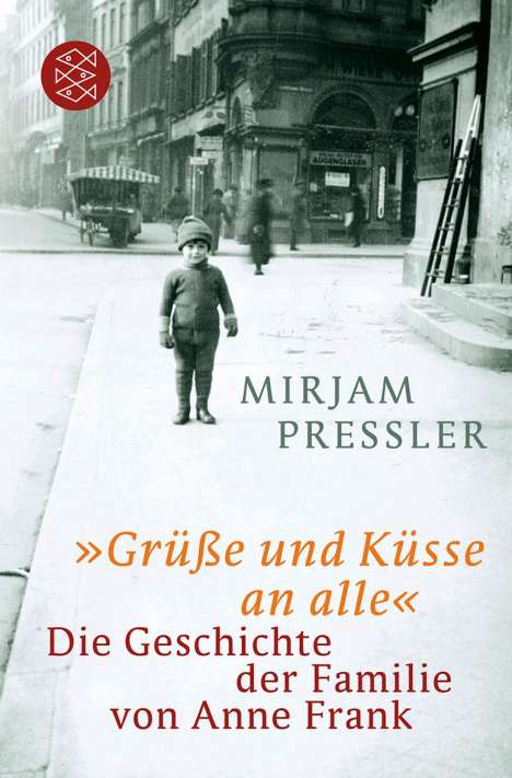 Mirjam Pressler: »Grüße und Küsse an alle«, Buch