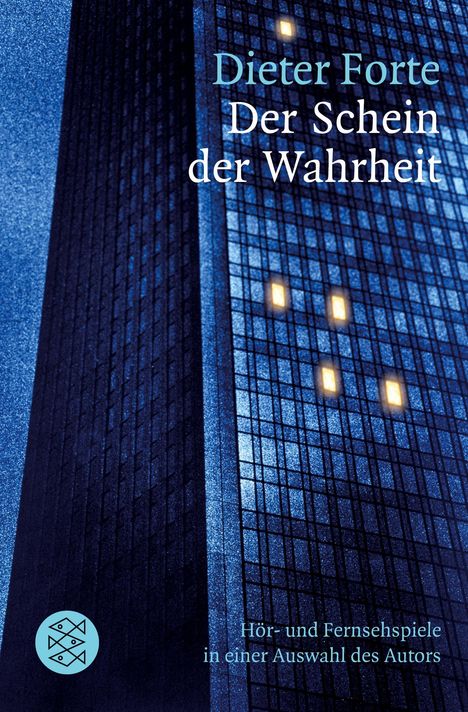 Dieter Forte: Der Schein der Wahrheit, Buch