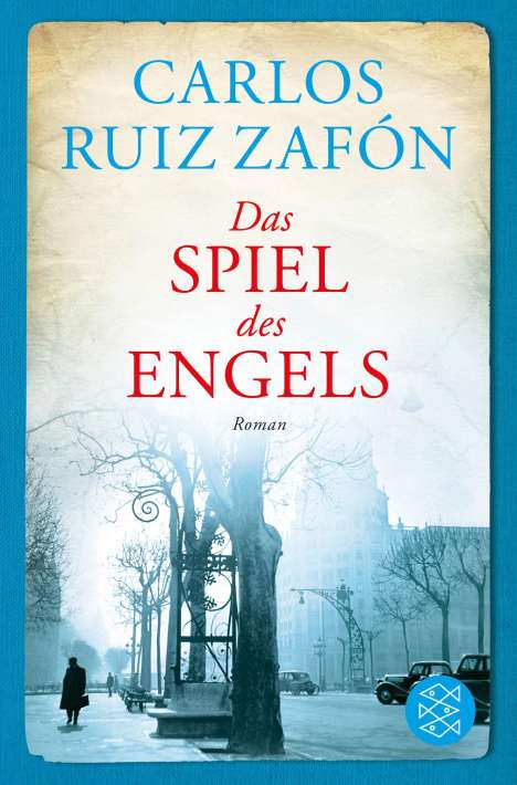 Carlos Ruiz Zafón: Das Spiel des Engels, Buch