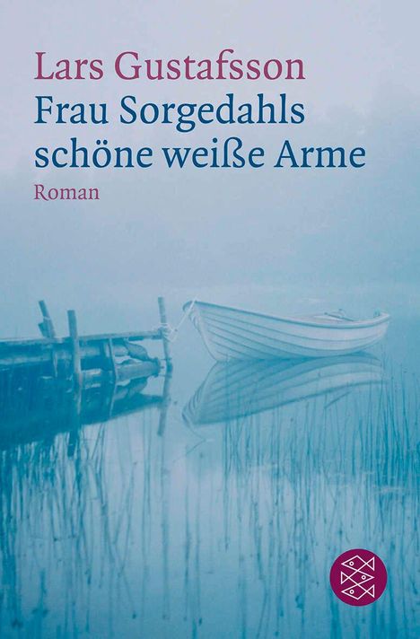 Lars Gustafsson: Frau Sorgedahls schöne weiße Arme, Buch