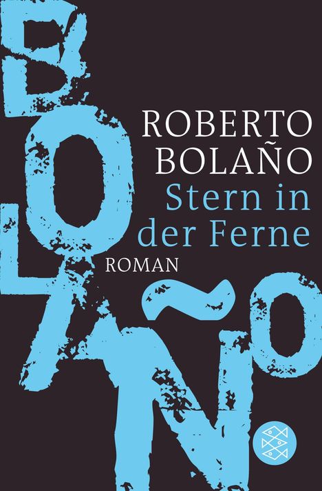 Roberto Bolaño: Stern in der Ferne, Buch