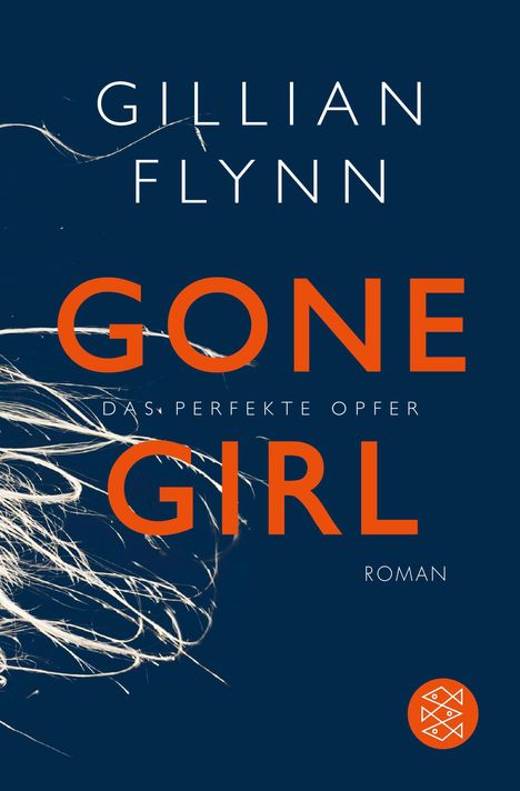 Gillian Flynn: Gone Girl - Das perfekte Opfer, Buch