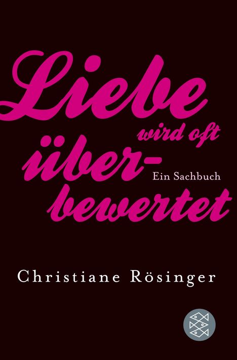 Christiane Rösinger: Liebe wird oft überbewertet, Buch