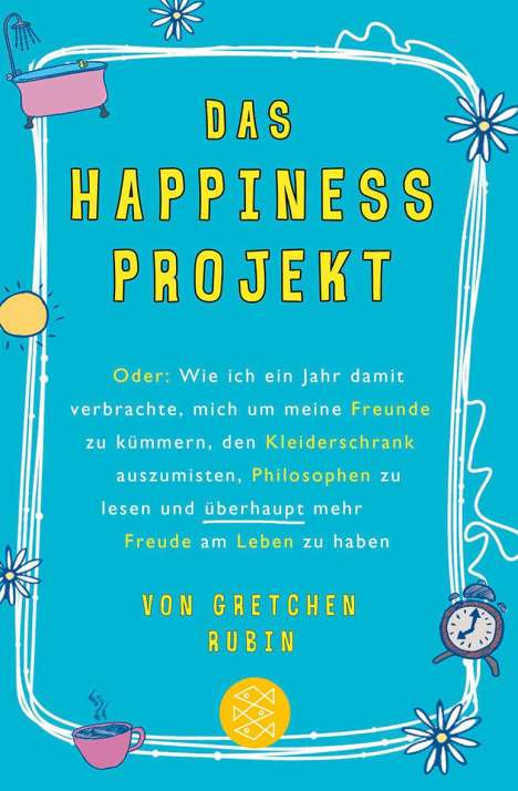 Gretchen Rubin: Das Happiness-Projekt, Buch