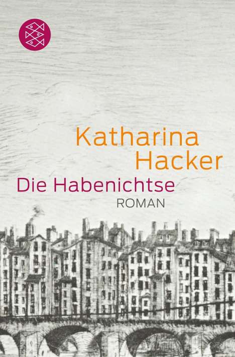 Katharina Hacker: Die Habenichtse, Buch