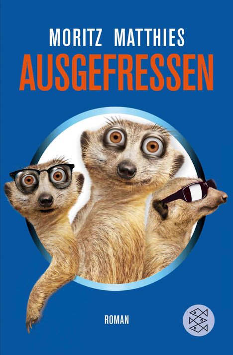 Moritz Matthies: Ausgefressen, Buch