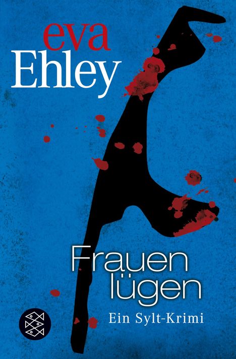 Eva Ehley: Frauen lügen, Buch