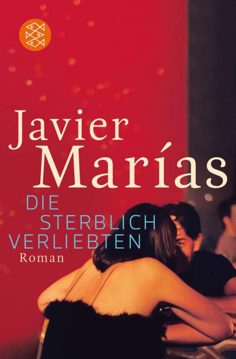 Javier Marías: Die sterblich Verliebten, Buch
