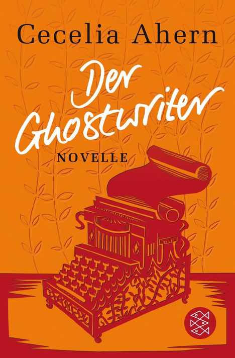 Cecelia Ahern: Ahern, C: Ghostwriter, Buch