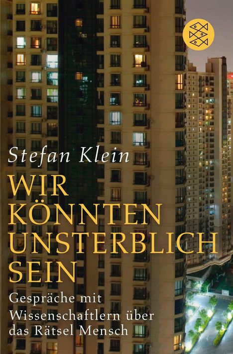 Stefan Klein: »Wir könnten unsterblich sein«, Buch