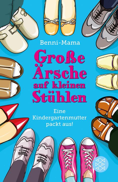 Benni-Mama: Große Ärsche auf kleinen Stühlen, Buch