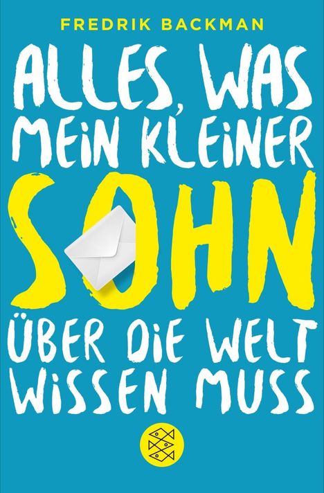 Fredrik Backman: Alles, was mein kleiner Sohn über die Welt wissen muss, Buch