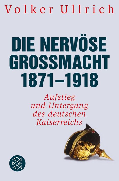 Volker Ullrich: Die nervöse Großmacht 1871 - 1918, Buch