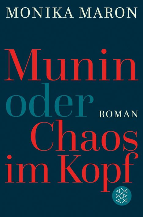 Monika Maron: Munin oder Chaos im Kopf, Buch