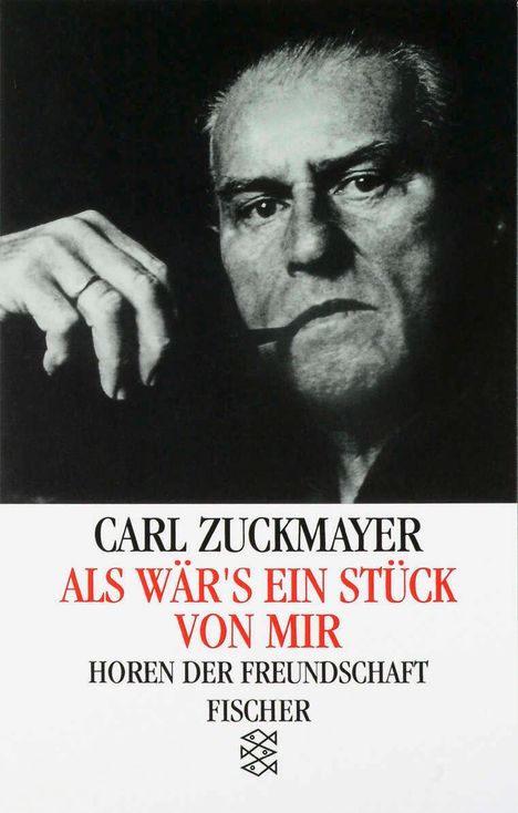 Carl Zuckmayer: Als wär's ein Stück von mir, Buch