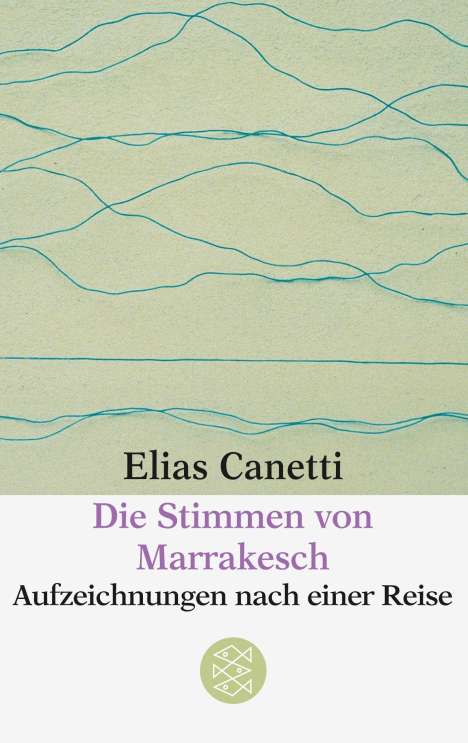Elias Canetti: Die Stimmen von Marrakesch, Buch
