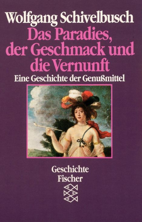 Wolfgang Schivelbusch: Schivelbusch, W: Paradies, Buch