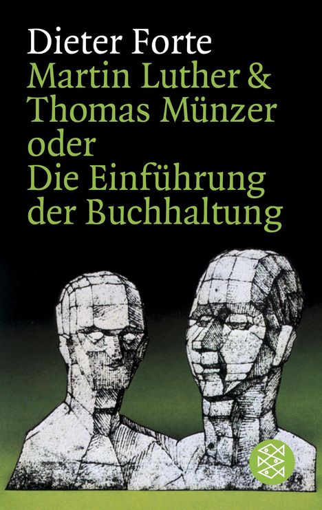 Dieter Forte: Martin Luther und Thomas Münzer oder Die Einführung der Buchhaltung, Buch