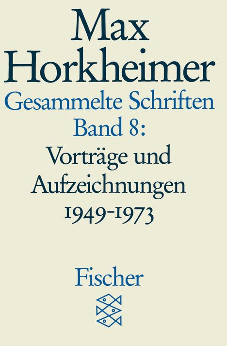 Max Horkheimer: Gesammelte Schriften in 19 Bänden, Buch